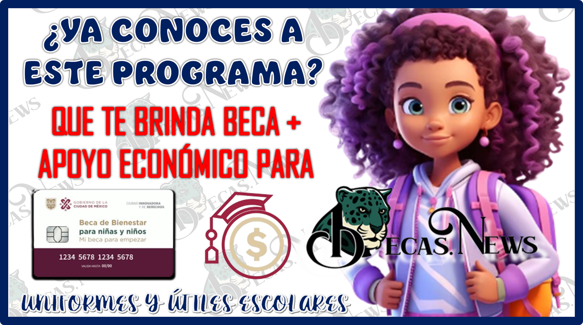 YA CONOCES A ESTE PROGRAMA QUE TE BRINDA BECA + APOYO ECONÓMICO PARA UNIFORMES Y ÚTILES ESCOLARES