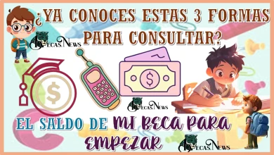 ¿YA CONOCES ESTAS 3 FORMAS PARA CONSULTAR EL SALDO DE MI BECA PARA EMPEZAR?