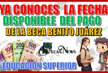  ¿YA CONOCES LA FECHA DISPONIBLE DEL PAGO DE LA BECA BENITO JUÁREZ PARA LOS ESTUDIANTES DE LA EDUCACIÓN SUPERIOR?