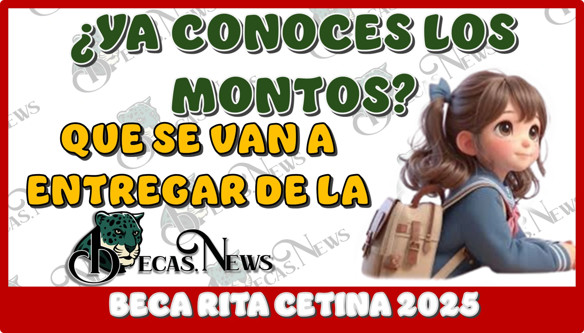 ¿YA CONOCES LOS MONTOS QUÉ SE VAN A ENTREGAR DE LA BECA RITA CETINA PARA EL 2025?