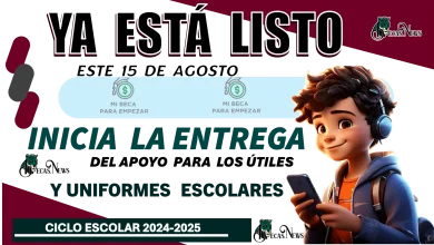 YA ESTÁ CONFIRMADO | ESTE 15 DE AGOSTO SE INCIA LA ENTERGA DEL APOYO PARA LOS ÚTILES Y UNIFORMES ESCOLARES DE ESTE CICLO ESCOLAR 2024-2025 