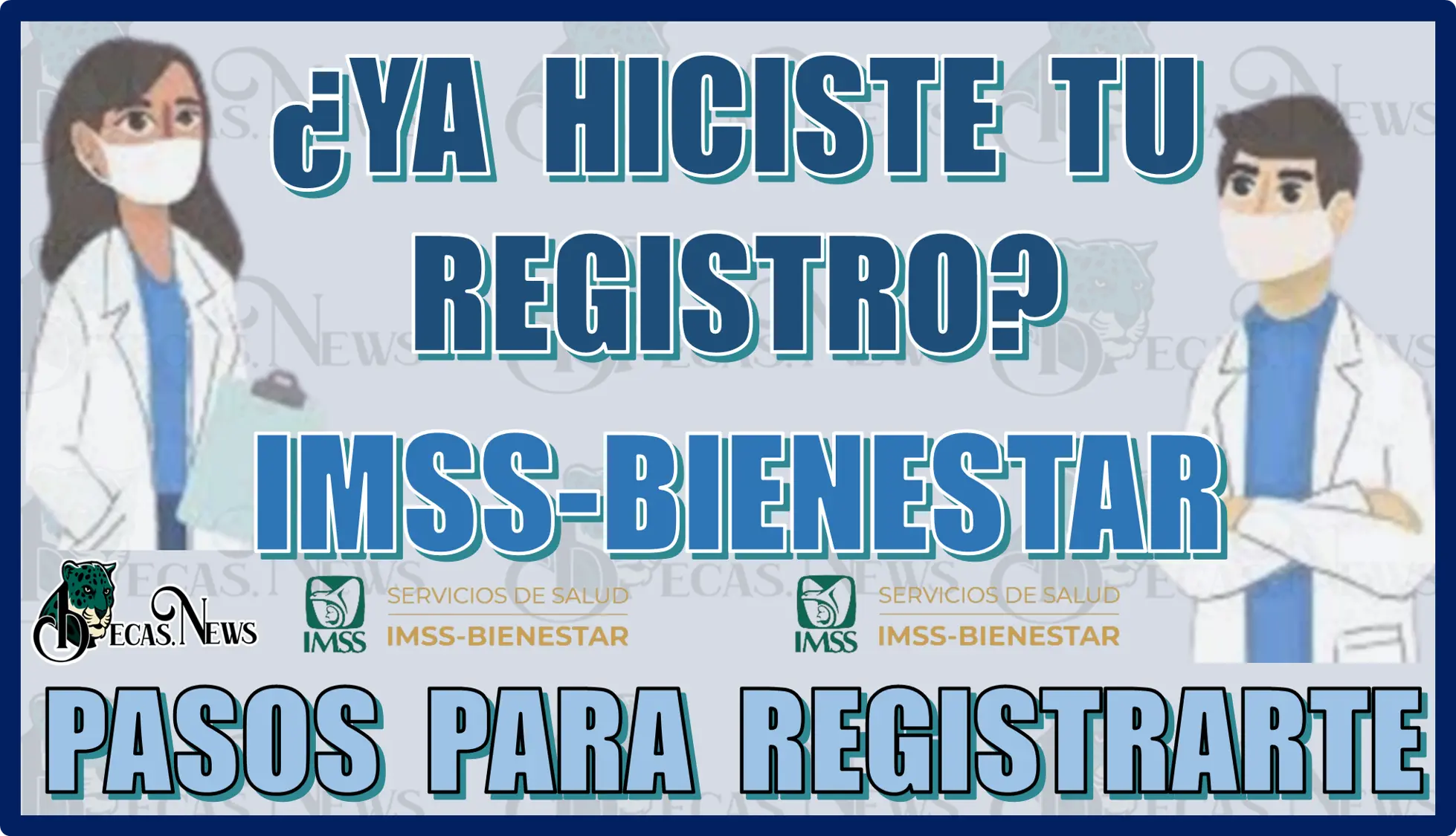 ¿YA HICISTE TU REGISTRO EN IMSS-BIENESTAR?, AQUÍ TE DIRÉ LOS PAGOS PARA REGISTRARTE