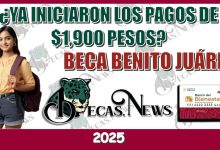 ¿YA INICIARON LOS PAGOS DE $1,900 PESOS? | BECA BENITO JUÁREZ DE ESTE 2025