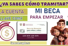 ¿YA SABES CÓMO TRAMITAR LA CUENTA LLAVE CDMX? | MI BECA PARA EMPEZAR