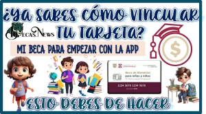 YA SABES CÓMO VINCULAR TU TARJETA DE MI BECA PARA EMPEZAR CON LA APP..ESTO DEBES DE HACER 