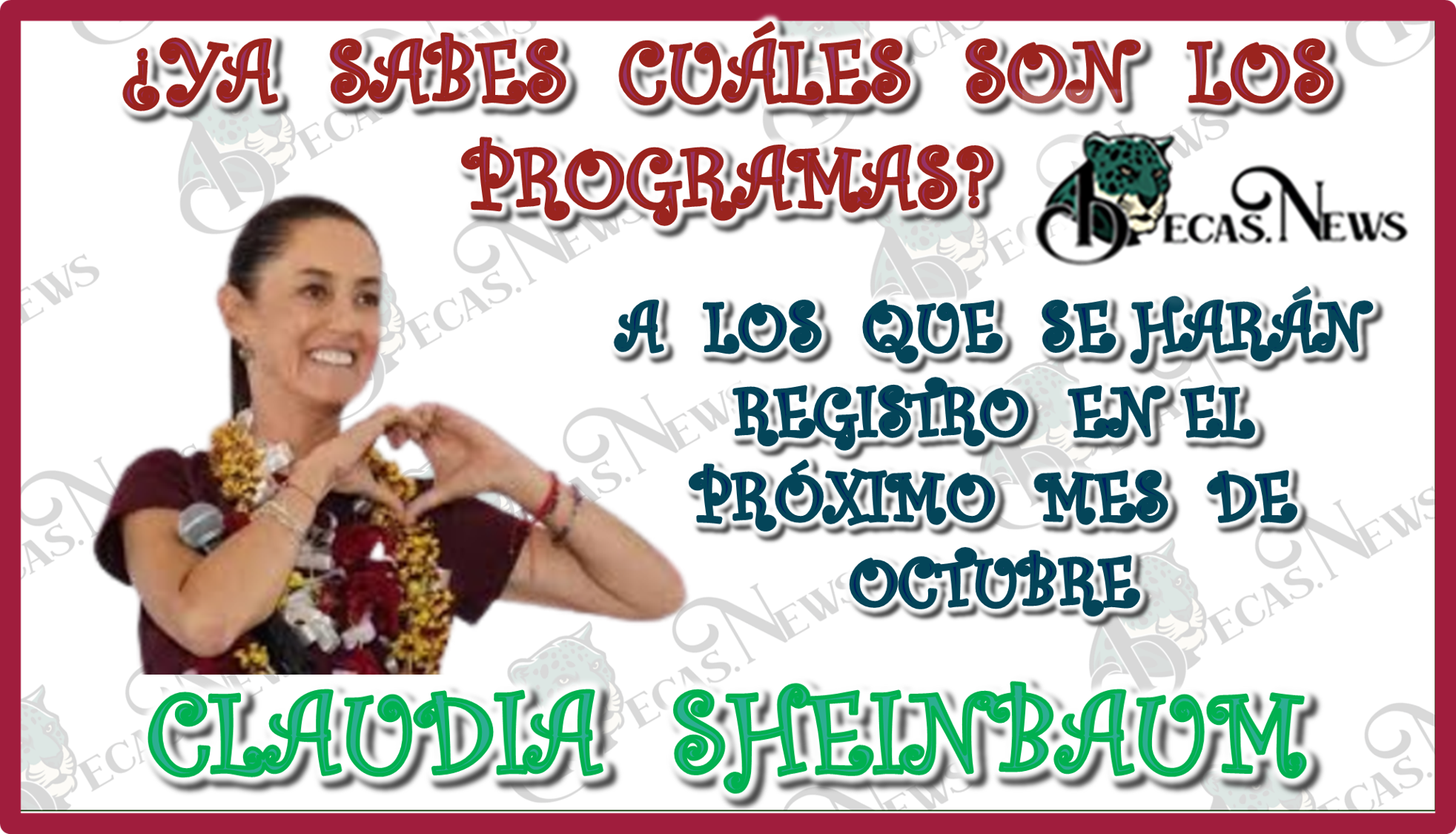 YA SABES CUÁLES SON LOS PROGRAMAS A LOS QUE SE HARÁN REGISTRO EN PRÓXIMO MES DE OCTUBRE...CLAUDIA SHEINBAUM 