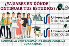 ¿YA SABES EN DÓNDE CONTINUAR TUS ESTUDIOS? | CONOCE LA UNIVERSIDAD INTERCULTURAL DE GUANAJUATO
