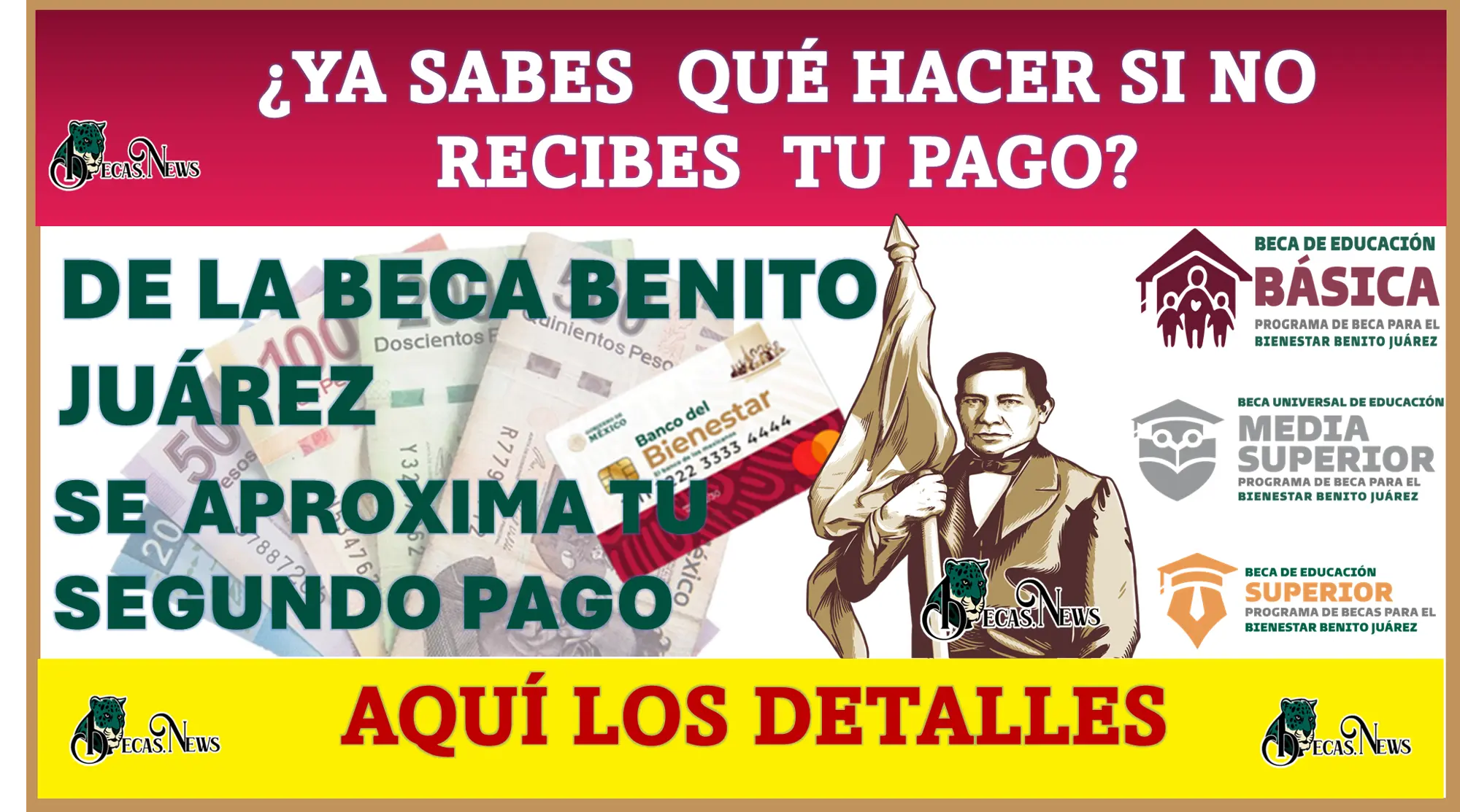 ¿YA SABES QUÉ HACER SI NO RECIBES TU PAGO DE LA BECA BENITO JUÁREZ? | ¿SE APROXIMA TU SEGUNDO PAGO?, AQUÍ LOS DETALLES 