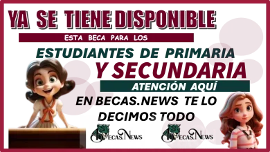 YA SE TIENE DISPONIBLE ESTA BECA PARA LOS ESTUDIANTES DE PRIMARIA Y SECUNDARIA... ATENCIÓN AQUÍ. 