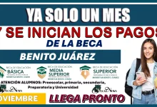 YA SOLO UN MES Y SE INICIAN LOS PAGOS DE LA BECA BENITO JUÁREZ… NOVIEMBRE LLEGA PRONTO