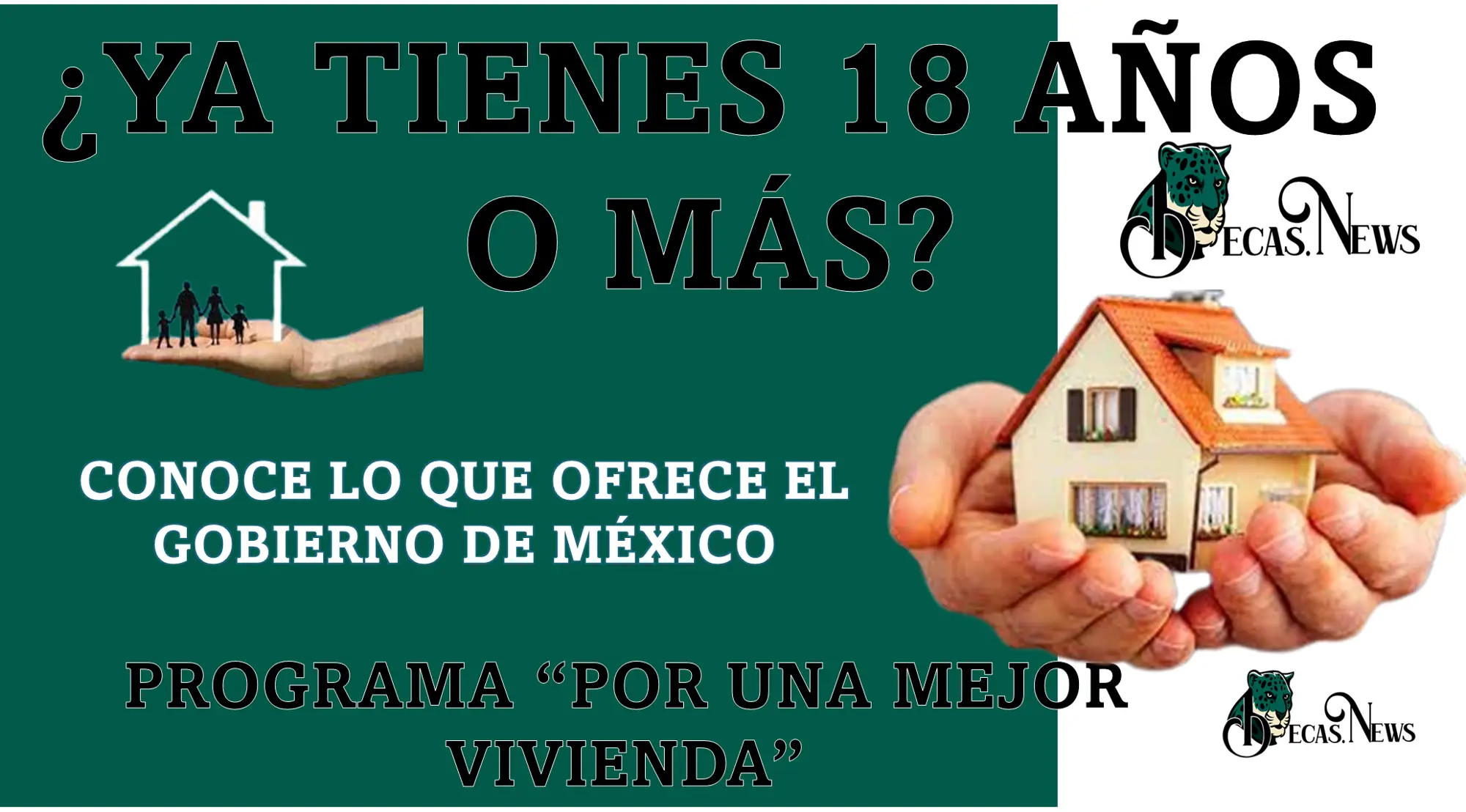 ¿YA TIENES 18 AÑOS O MÁS? CONOCE LO QUE OFRECE EL GOBIERNO DE MÉXICO | PROGRAMA “POR UNA MEJOR VIVIENDA” (PMV)