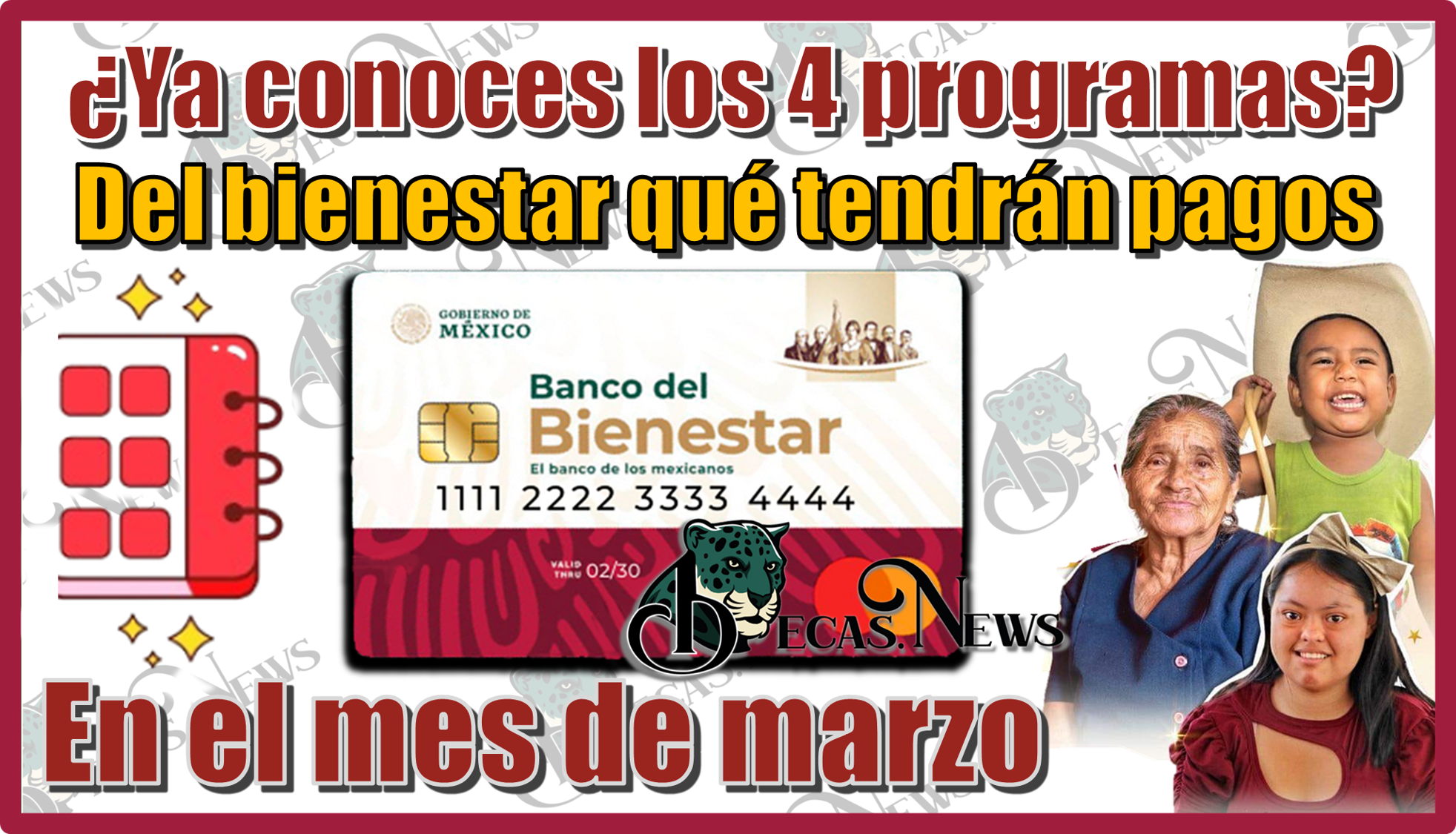 ¿Ya conoces los 4 programas del bienestar qué tendrán pagos en el mes de marzo?