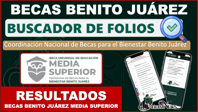 ¡Ya puedes Consultar los Resultados! Beca Benito Juárez Media Superior $1,680 pesos
