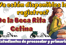 ¿Ya están disponibles los registros de la Beca Rita Cetina para los estudiantes de preescolar y primaria?