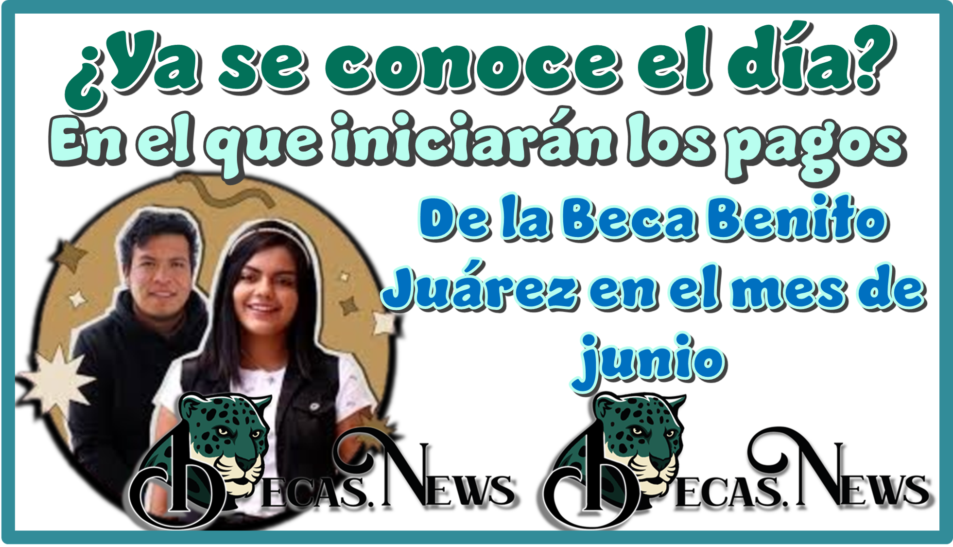 ▷ ¿Ya se conocer el día en el que iniciarán los pagos de la Beca Benito Juárez en el mes de junio? » 2025 BECAS.NEWS 🥇 ¿Cuándo se tiene el día en el que iniciarán los pagos de la Beca Benito Juárez en el mes de junio?