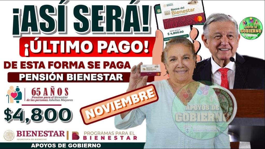 💸😱 DE ESTA FORMA VAS A COBRAR TU ULTIMO PAGO DE LA PENSIÓN BIENESTAR 🤑😔