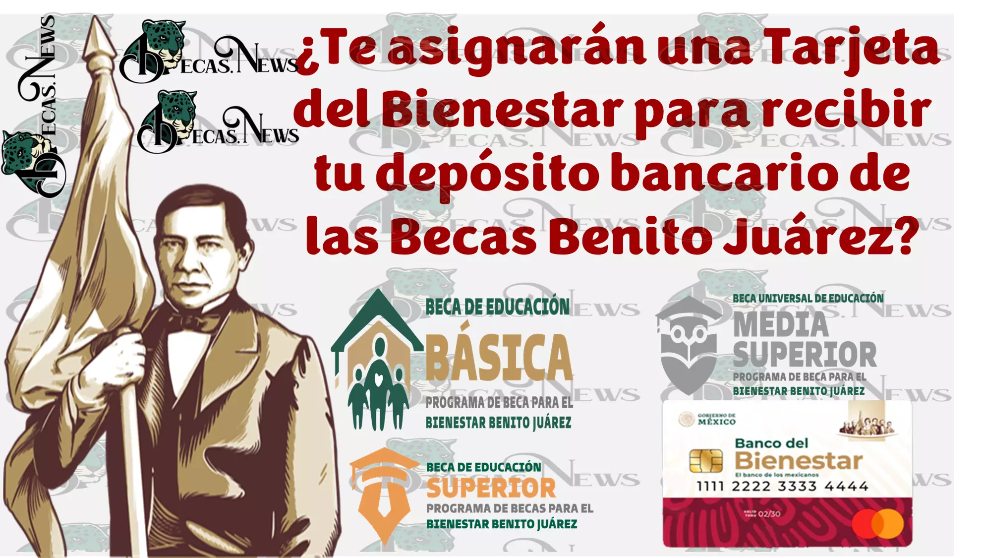 ¿Te asignarán una Tarjeta del Bienestar para recibir tu depósito bancario de las Becas Benito Juárez?