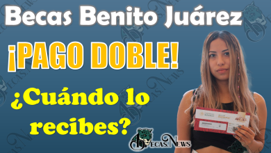 😱👀 ¿En qué fecha recibes tu próximo PAGO DOBLE de las Becas Benito Juárez?, ¡INFÓRMATE! 🚨👀