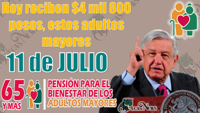 🥳🥳 El día de HOY MARTES 11 DE JULIO, reciben pago de $4 mil 800 pesos estos Adultos Mayores|Pensión Bienestar 🥳🥳