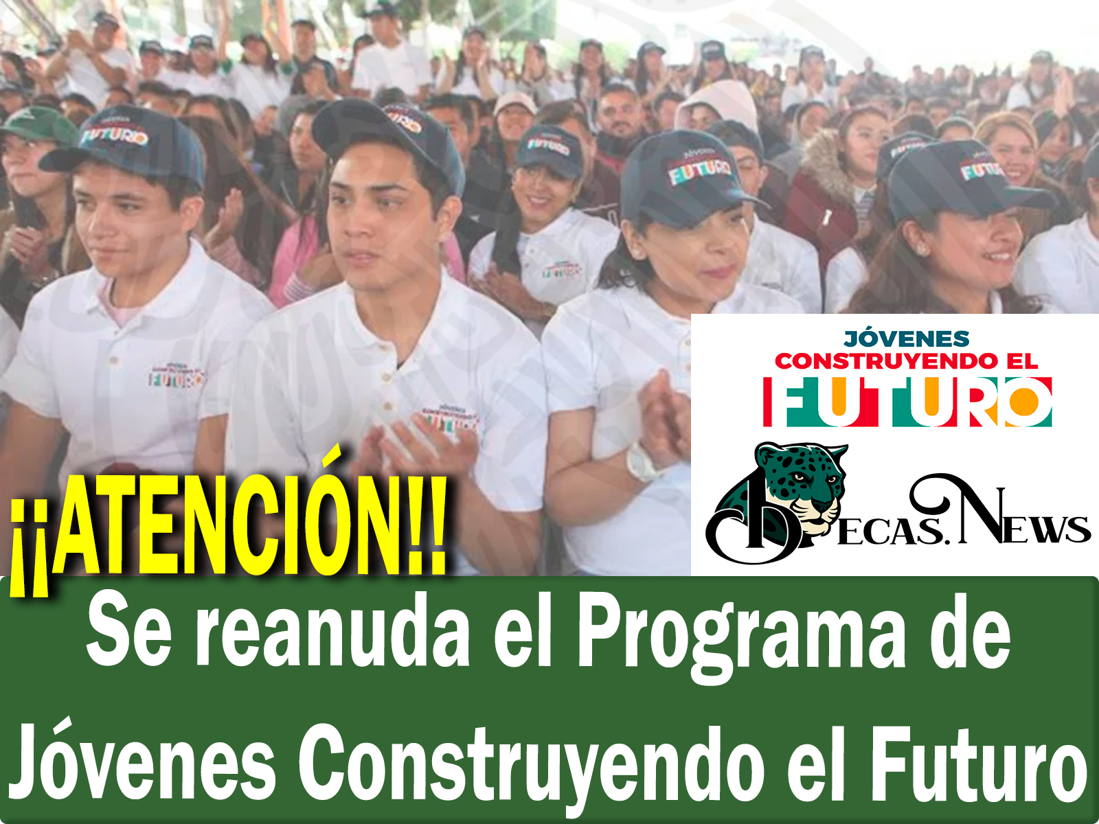 ¡¡ATENCIÓN!! Se reanuda el Programa de Jóvenes Construyendo el Futuro