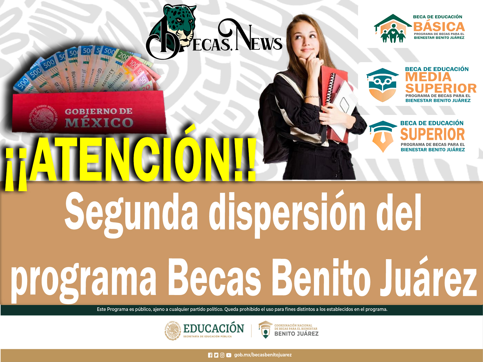 ¡¡Atención!! Segunda dispersión del programa Becas Benito Juárez 