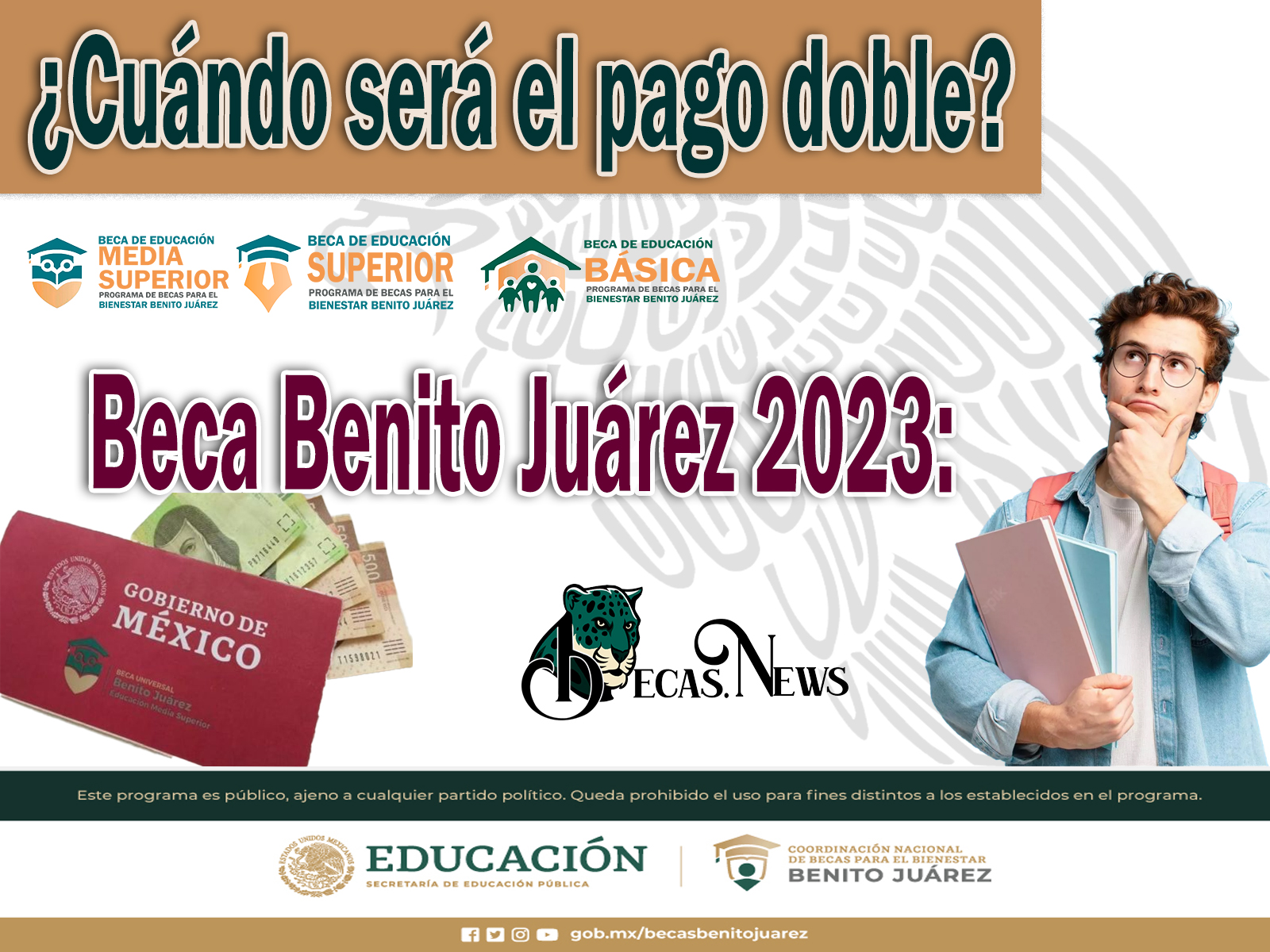 Beca Benito Juárez 2023: ¿Cuándo será el pago doble?