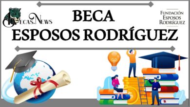Beca Esposos Rodríguez: Convocatoria, Registro y Requisitos