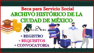 Beca para servicio social Archivo Histórico de la Ciudad de México” 2022-2023 Convocatoria, Registro y Requisitos
