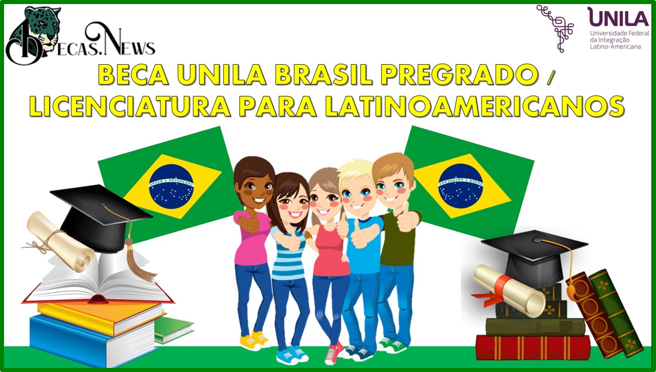 Beca UNILA Brasil pregrado / licenciatura para latinoamericanos 2022-2023