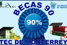 Becas 90 TEC de Monterrey: Convocatoria, Registro y Requisitos