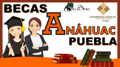 Becas Anáhuac Puebla: Convocatoria, Registro y Requisitos