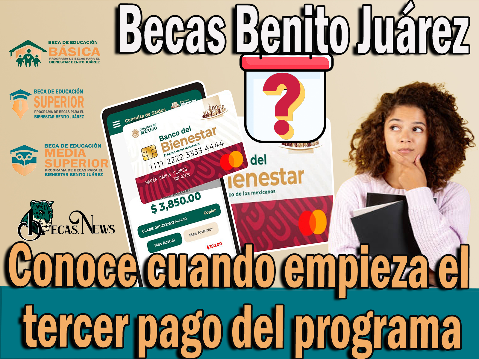 Becas Benito Juárez: Conoce cuando empieza el tercer pago del programa