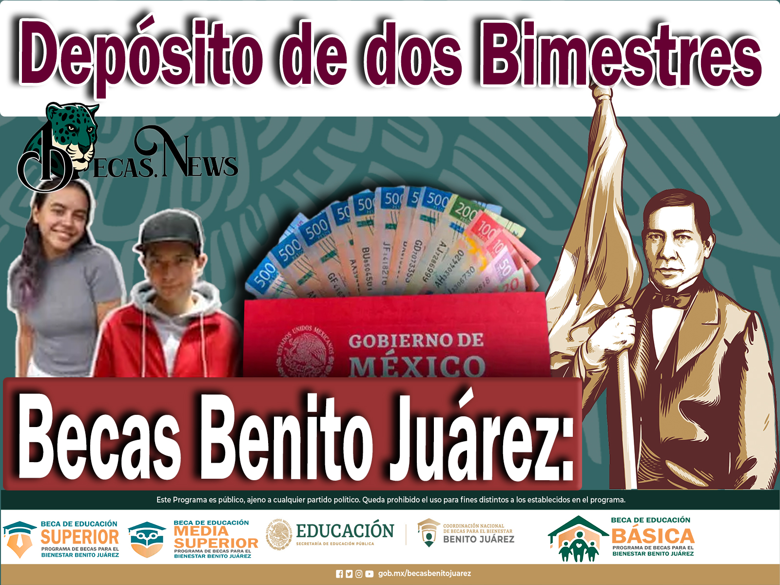 Becas Benito Juárez: Depósito de dos Bimestres 