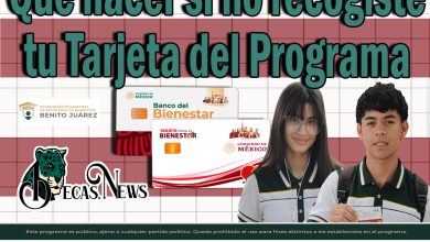 Becas Benito Juárez: Que hacer si no recogiste tu Tarjeta del Programa en junio 