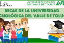 Becas de la Universidad Tecnológica del Valle de Toluca 2022-2023: Convocatoria, Registro y Requisitos
