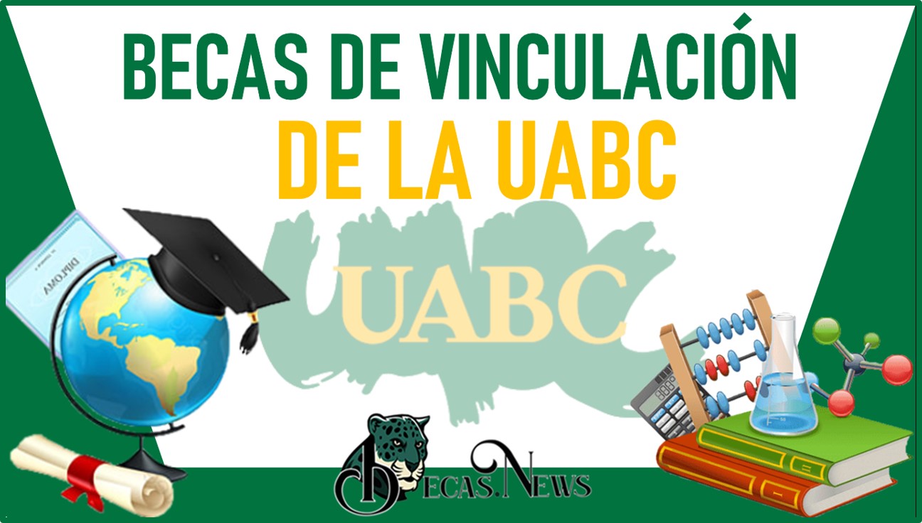 Becas de Vinculación de la UABC 2022-2023