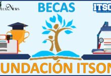 Becas Fundación ITSON: Convocatoria, Registro y Requisitos
