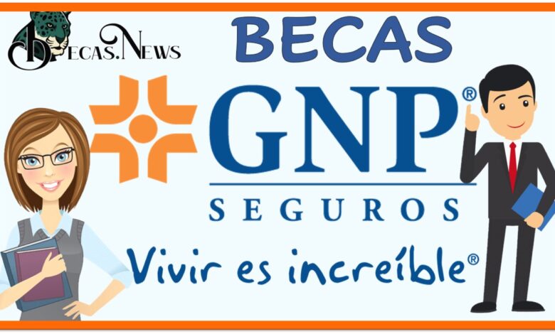 ▷ Becas GNP 2023-2024| Convocatoria, Requisitos y Registro » 2023 BECAS.NEWS 🥇 Becas Gnp: Convocatoria, Requisitos y Registro