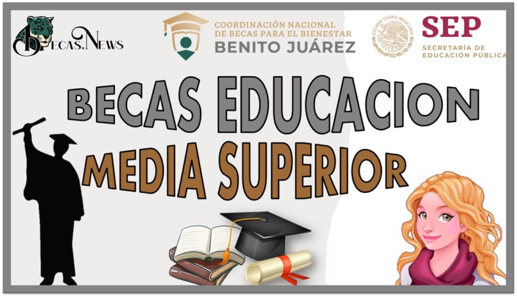Becas News 20232024 Becas México Convocatorias 🥇【 Enero 2024】