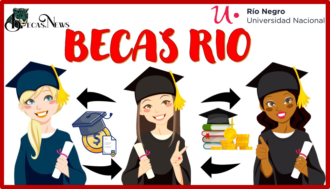 Becas Río: Convocatoria, Registro y Requisitos