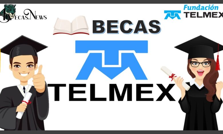 ▷ Becas Telmex 2023-2024 | Convocatorias, Requisitos y registro » 2023 BECAS.NEWS 🥇 Becas Telmex 2022-2023 | Convocatorias, Requisitos y registro