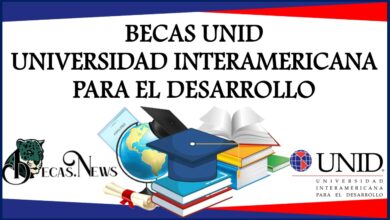 Becas UNID–Universidad Interamericana para el Desarrollo 2022-2023: Convocatoria, Registro y Requisitos