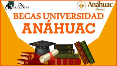 Becas Universidad Anáhuac 2022-2023: Convocatoria, Registro y Requisitos