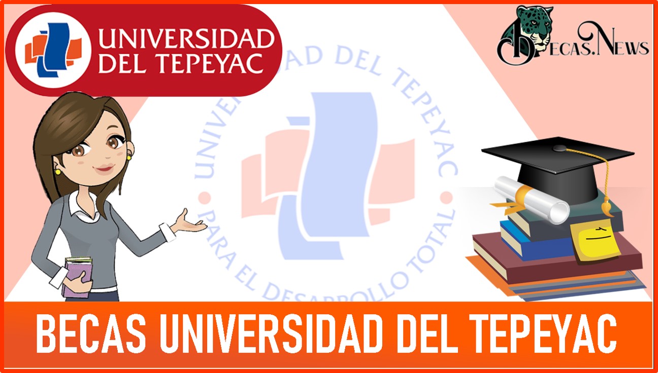 Becas Universidad del Tepeyac 2022-2023: Convocatoria, Registro y Requisitos