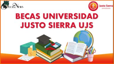 Becas Universidad Justo Sierra UJS 2022-2023: Convocatoria, Registro y Requisitos