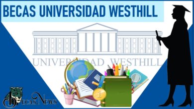 Becas Universidad Westhill 2022-2023: Convocatoria, Registro y Requisitos