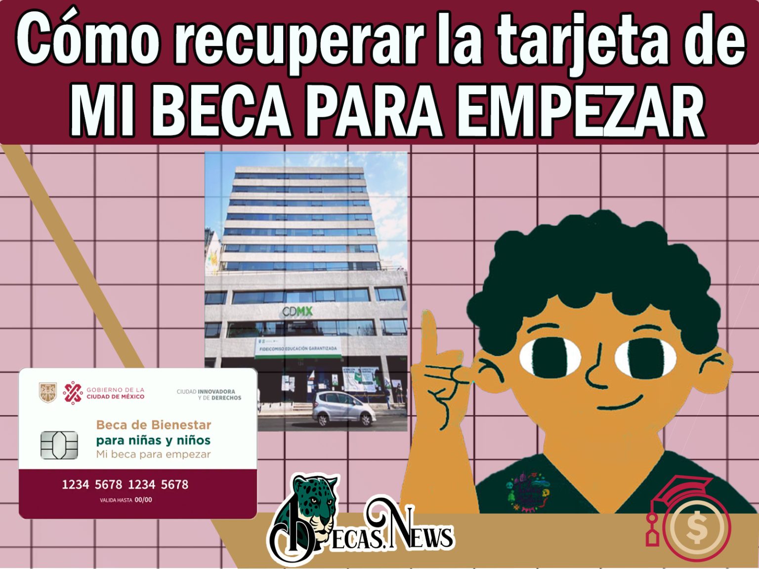 Cómo Recuperar La Tarjeta De Mi Beca Para Empezar 🥇【 Agosto 2024】