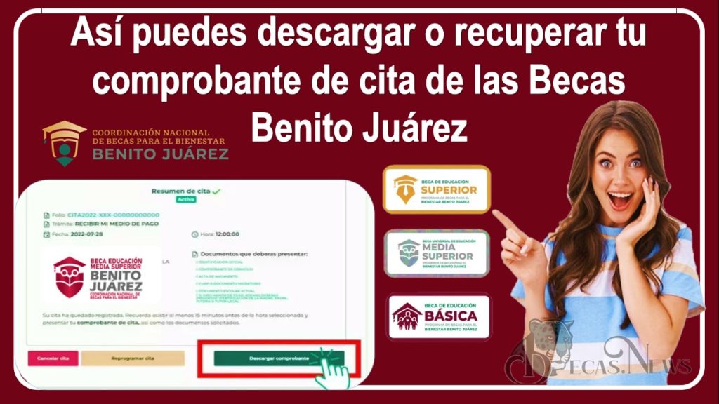 Así puedes descargar o recuperar tu comprobante de cita de las Becas Benito Juárez