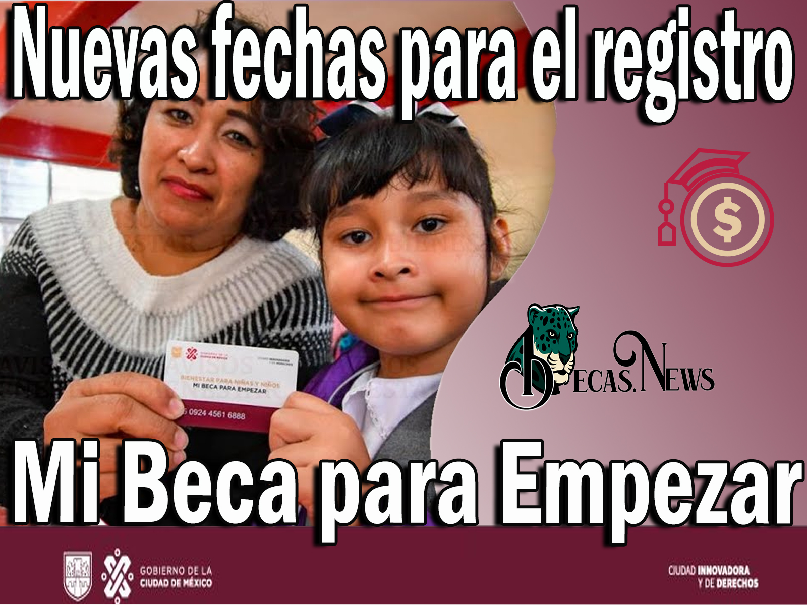 Conoce las nuevas fechas de registro de Mi Beca para Empezar