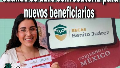  Cuando se abre convocatoria para nuevos beneficiarios para la Beca Benito Juárez 